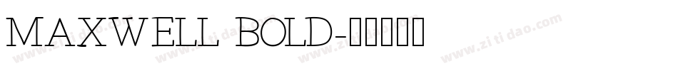 MAXWELL BOLD字体转换